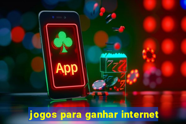 jogos para ganhar internet